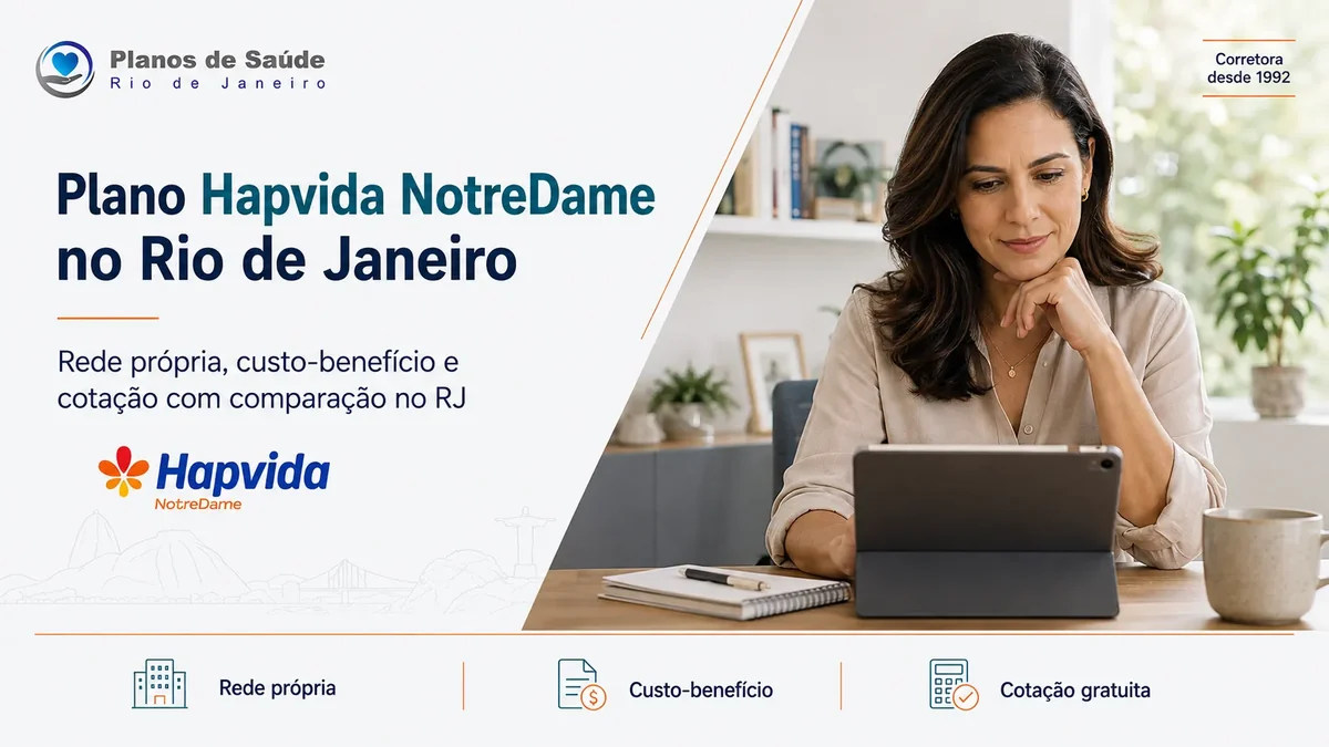 Beneficiária comparando proposta de plano de saúde Hapvida NotreDame no Rio de Janeiro com apoio de corretora